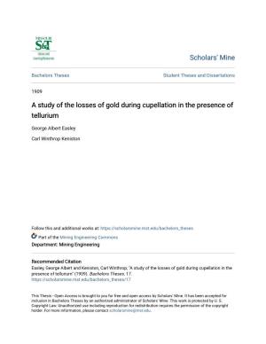 A Study of the Losses of Gold During Cupellation in the Presence of Tellurium