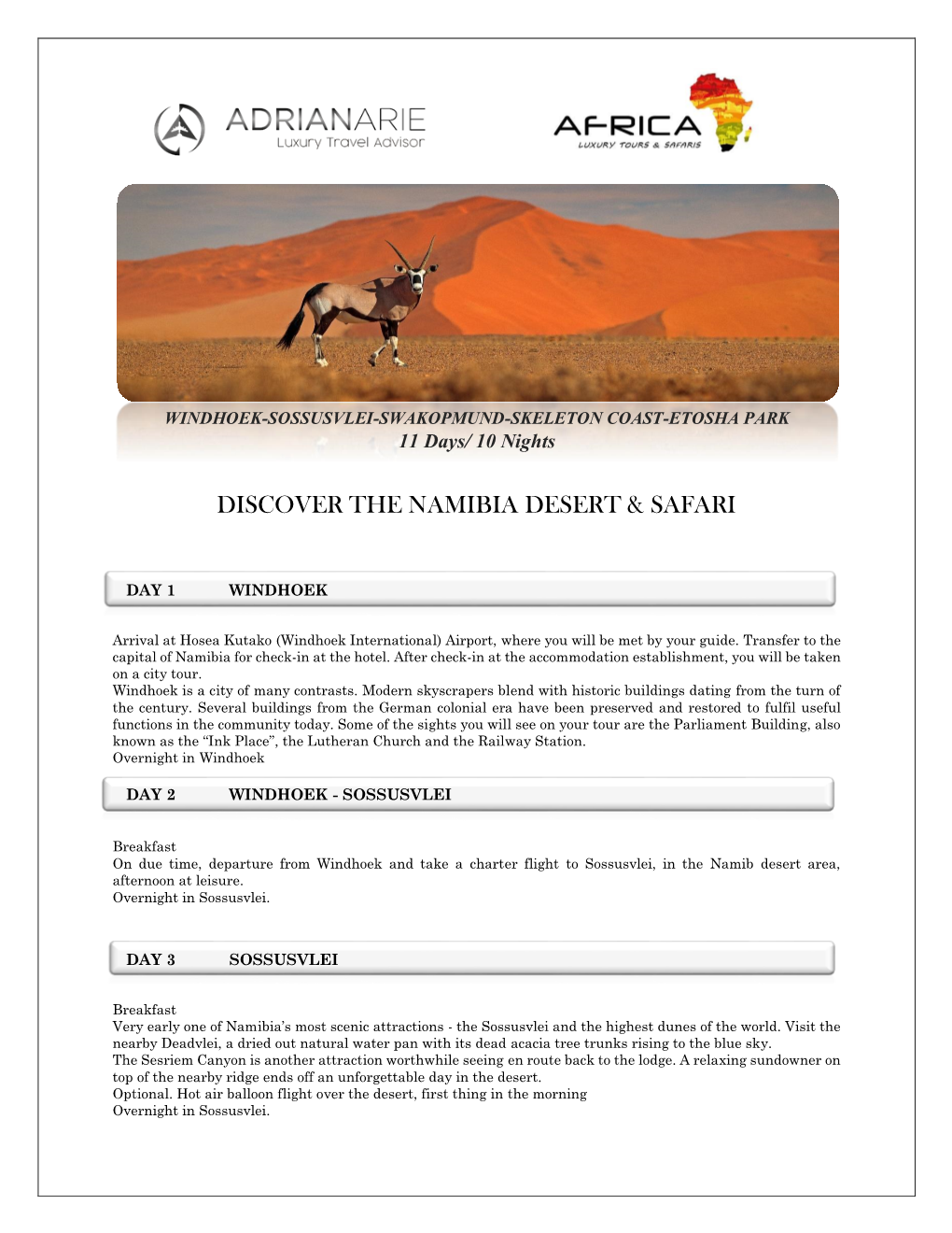 11 Days/ 10 Nights DISCOVER the NAMIBIA DESERT & SAFARI