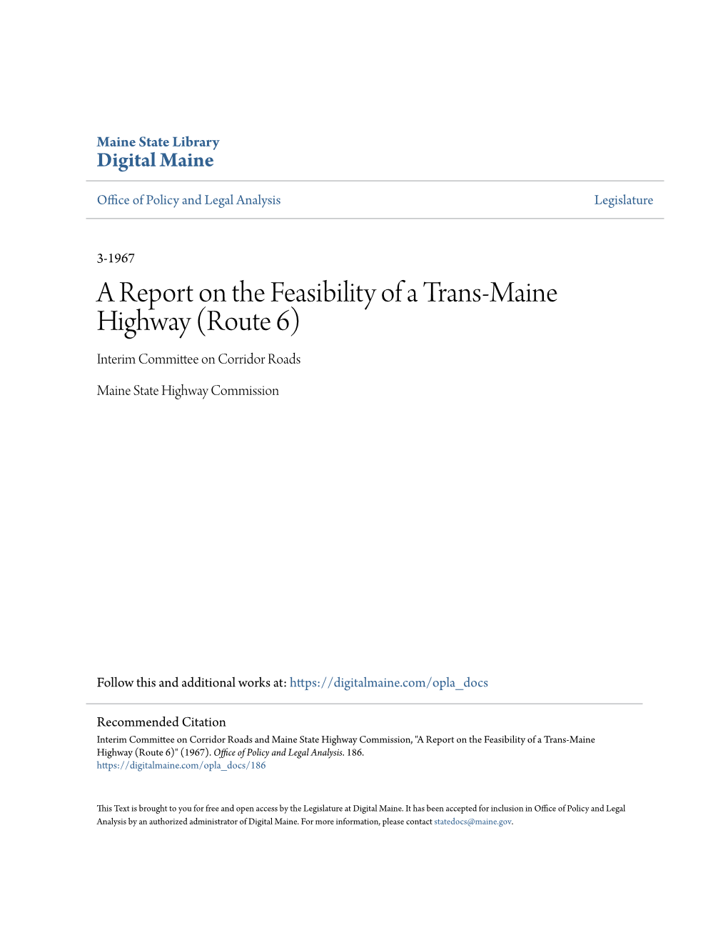 A Report on the Feasibility of a Trans-Maine Highway (Route 6) Interim Committee on Corridor Roads