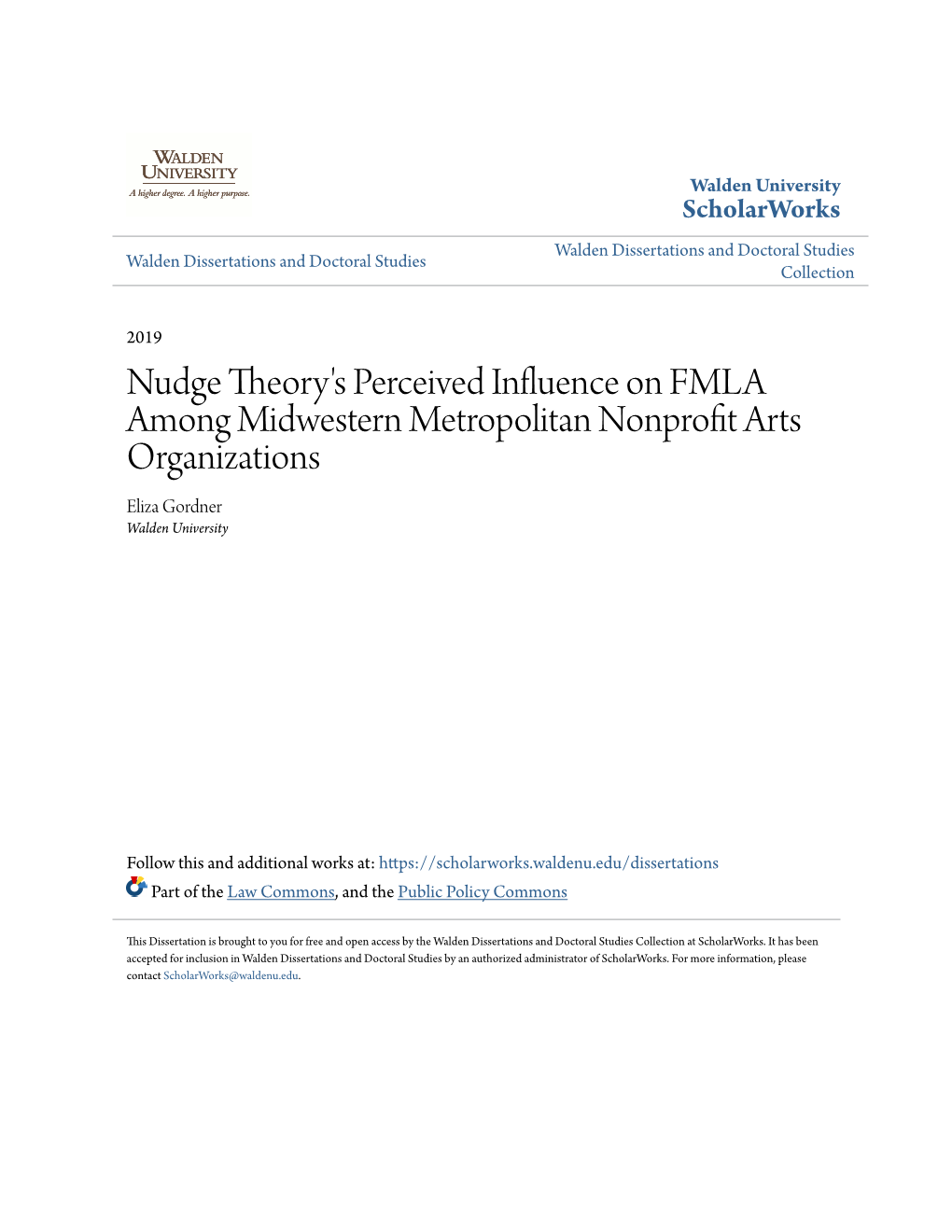 Nudge Theory's Perceived Influence on FMLA Among Midwestern Metropolitan Nonprofit Arts Organizations Eliza Gordner Walden University
