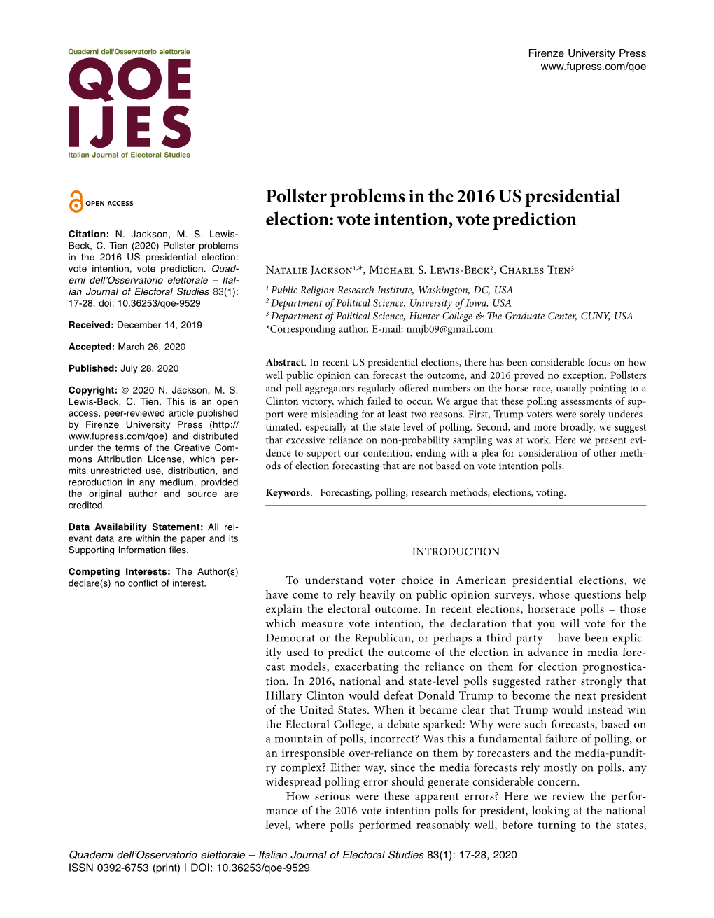 Pollster Problems in the 2016 US Presidential Election: Vote Intention, Vote Prediction Citation: N