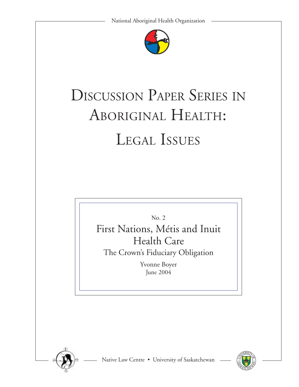 Discussion Paper Series in Aboriginal Health: Legal Issues