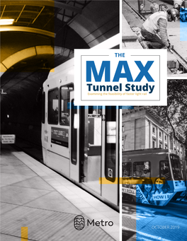MAX Tunnel Study Provided a Preliminary Assessment of a MAX Tunnel to Help Decision-Makers Determine If a Full Study Should Be Initiated