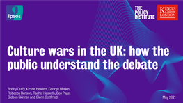 Culture Wars in the UK: How the Public Understand the Debate