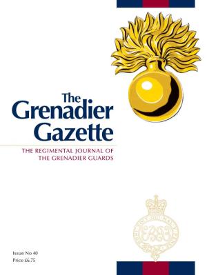 Grenadier Gazette 2017 the REGIMENTAL JOURNAL of the GRENADIER GUARDS