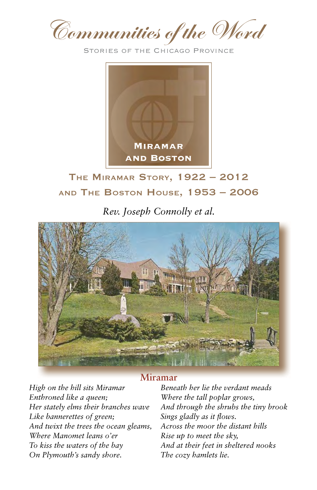 The Miramar Story, 1922 – 2012 and the Boston House, 1953 – 2006