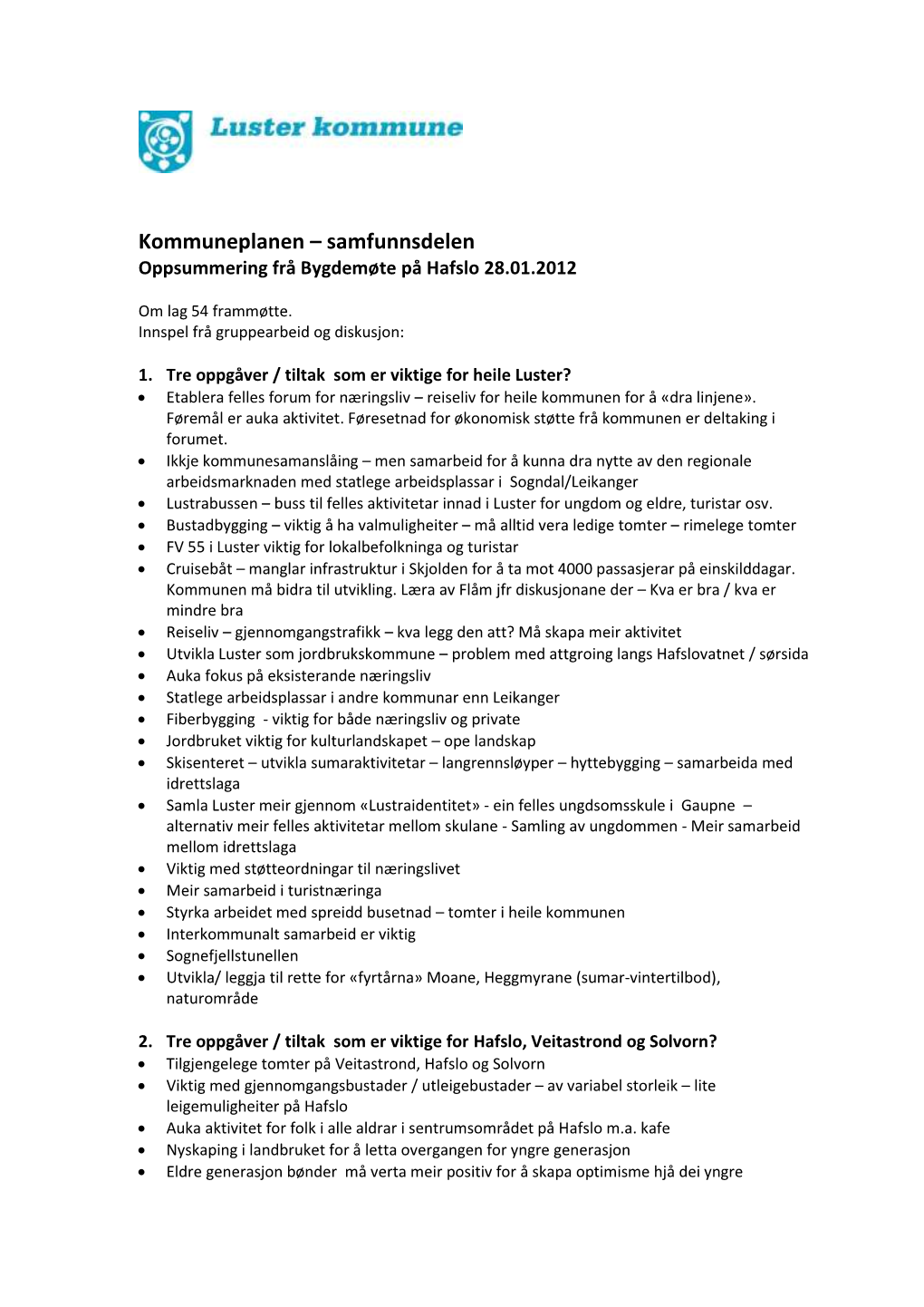 Kommuneplanen – Samfunnsdelen Oppsummering Frå Bygdemøte På Hafslo 28.01.2012