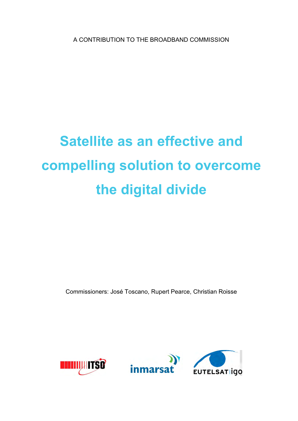 Satellite As an Effective and Compelling Solution to Overcome the Digital Divide