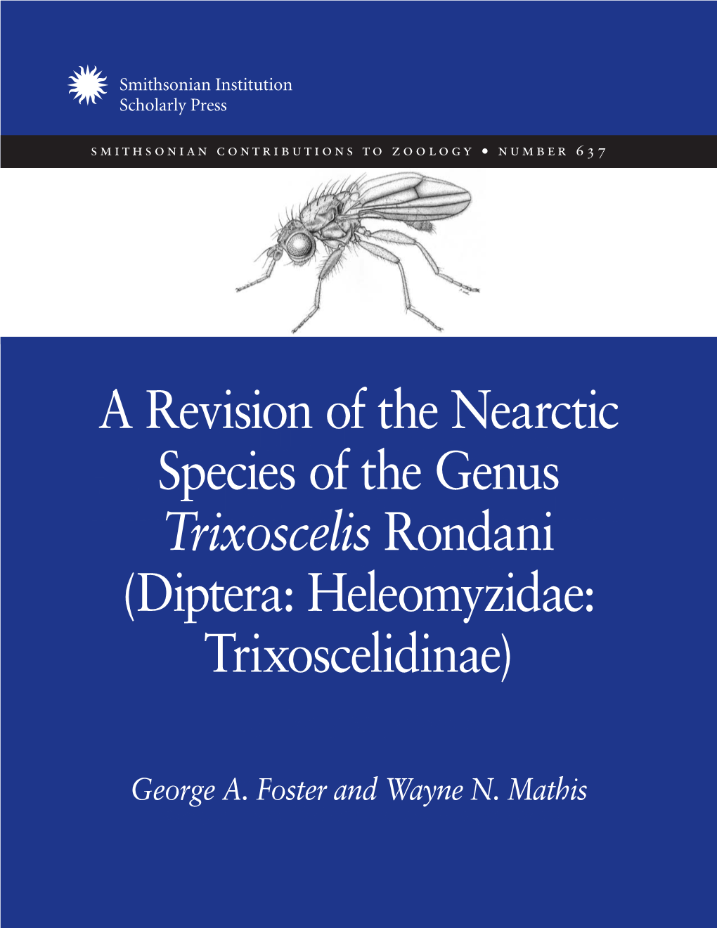 A Revision of the Nearctic Species of the Genus Trixoscelis Rondani (Diptera: Heleomyzidae: Trixoscelidinae)