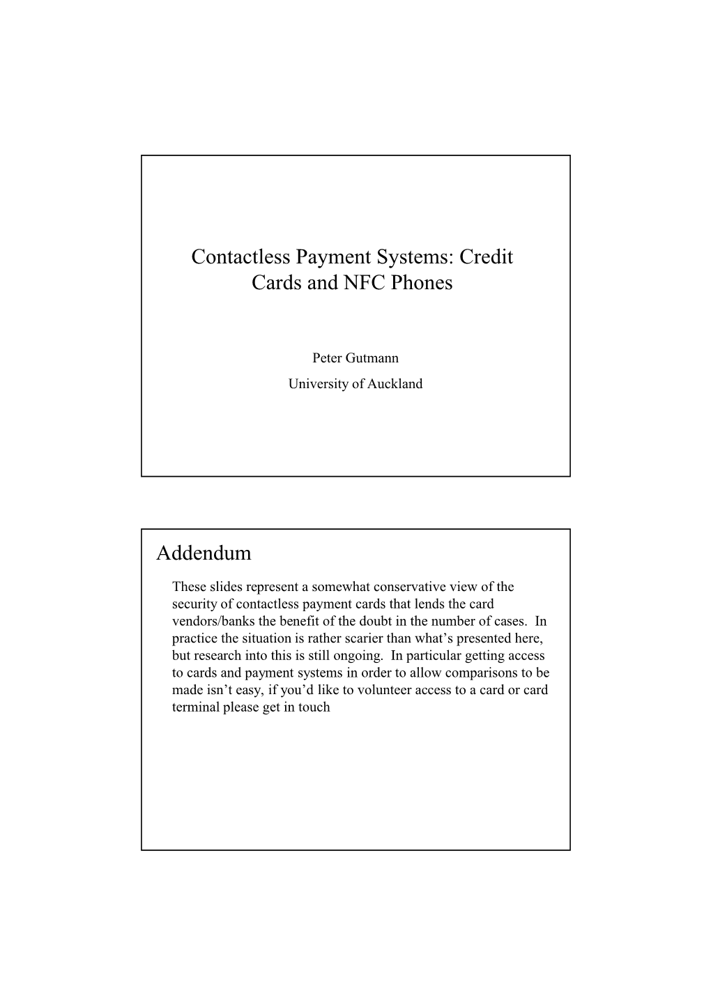 Contactless Payment Systems: Credit Cards and NFC Phones Addendum