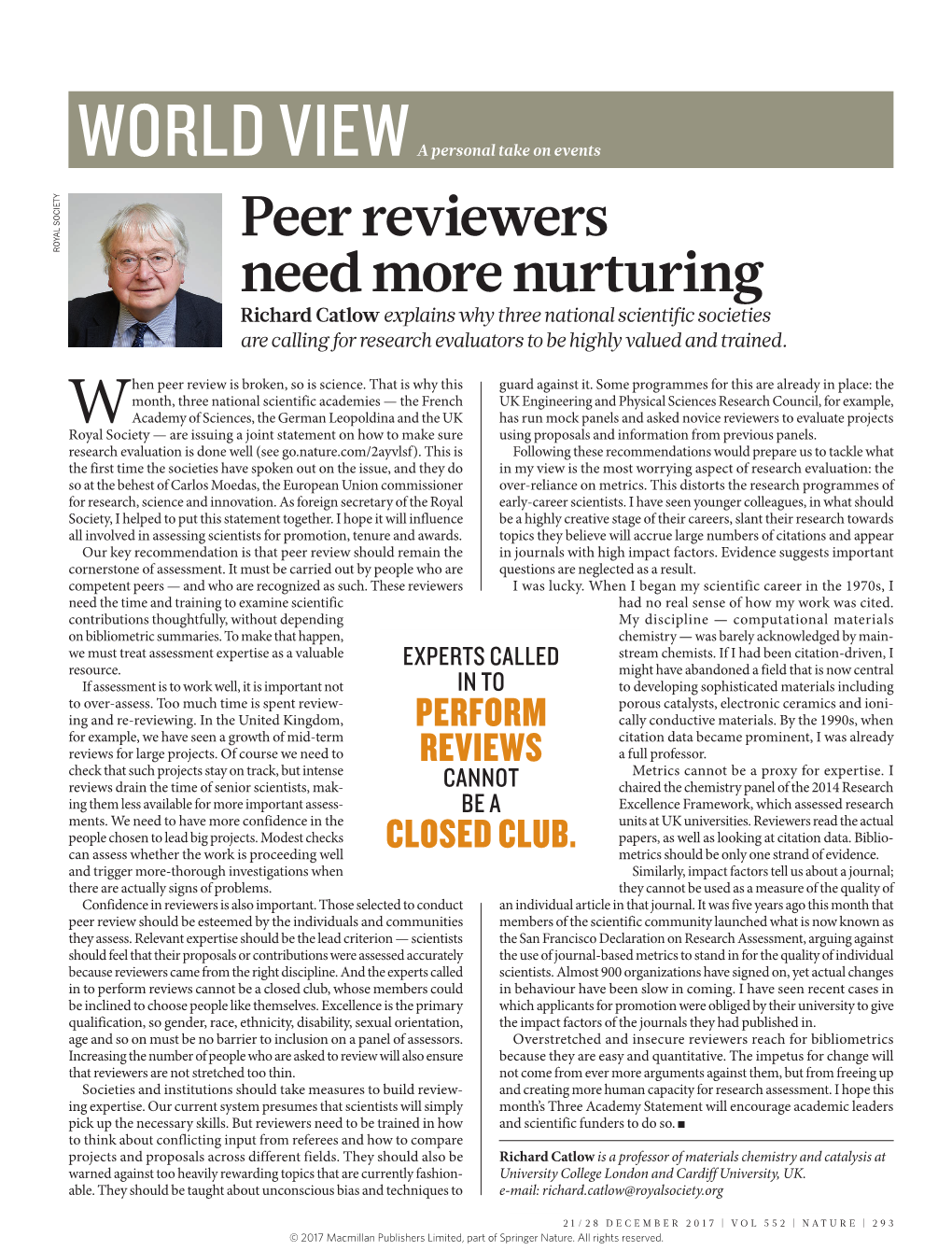 Peer Reviewers Need More Nurturing Richard Catlow Explains Why Three National Scientific Societies Are Calling for Research Evaluators to Be Highly Valued and Trained