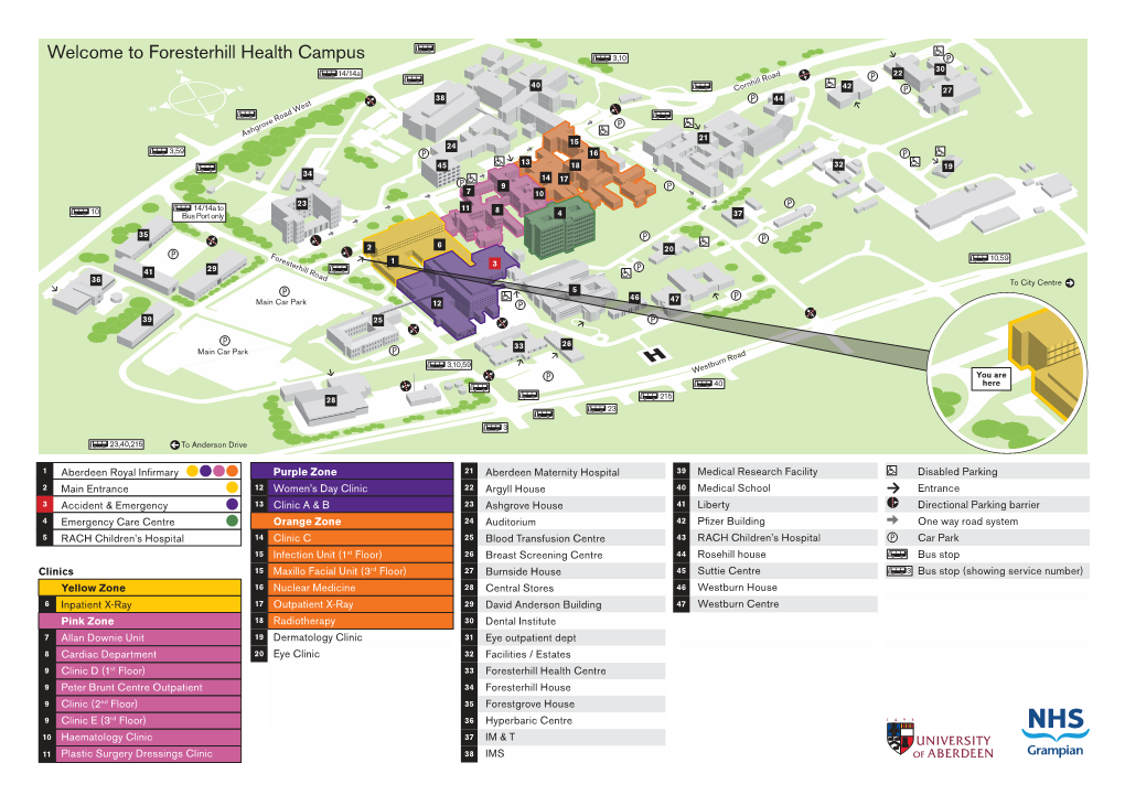 Foresterhill Health Campus 3,10 30 14/14A 22 40 42 Cornhill Road 27 38 44