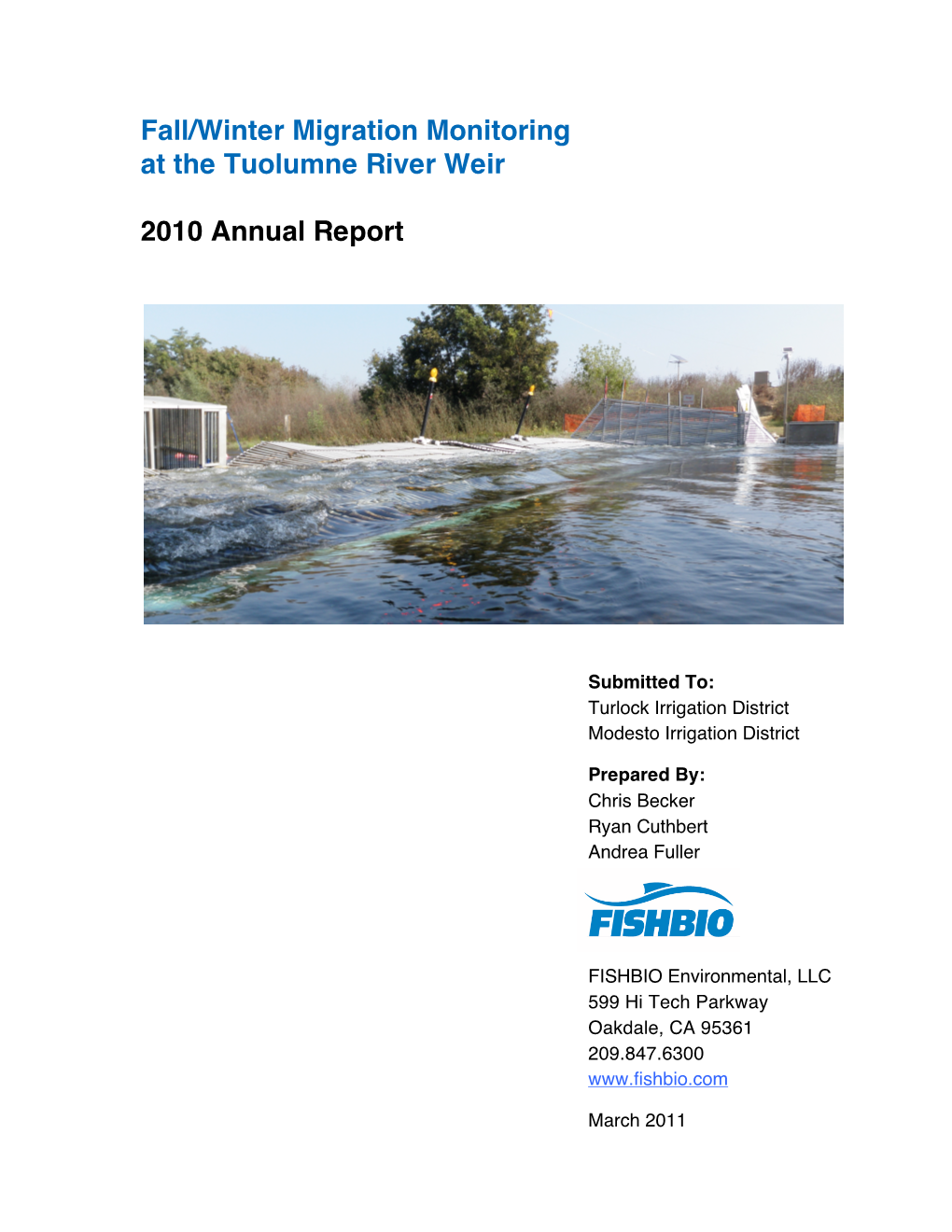 Fall/Winter Migration Monitoring at the Tuolumne River Weir 2010 Annual