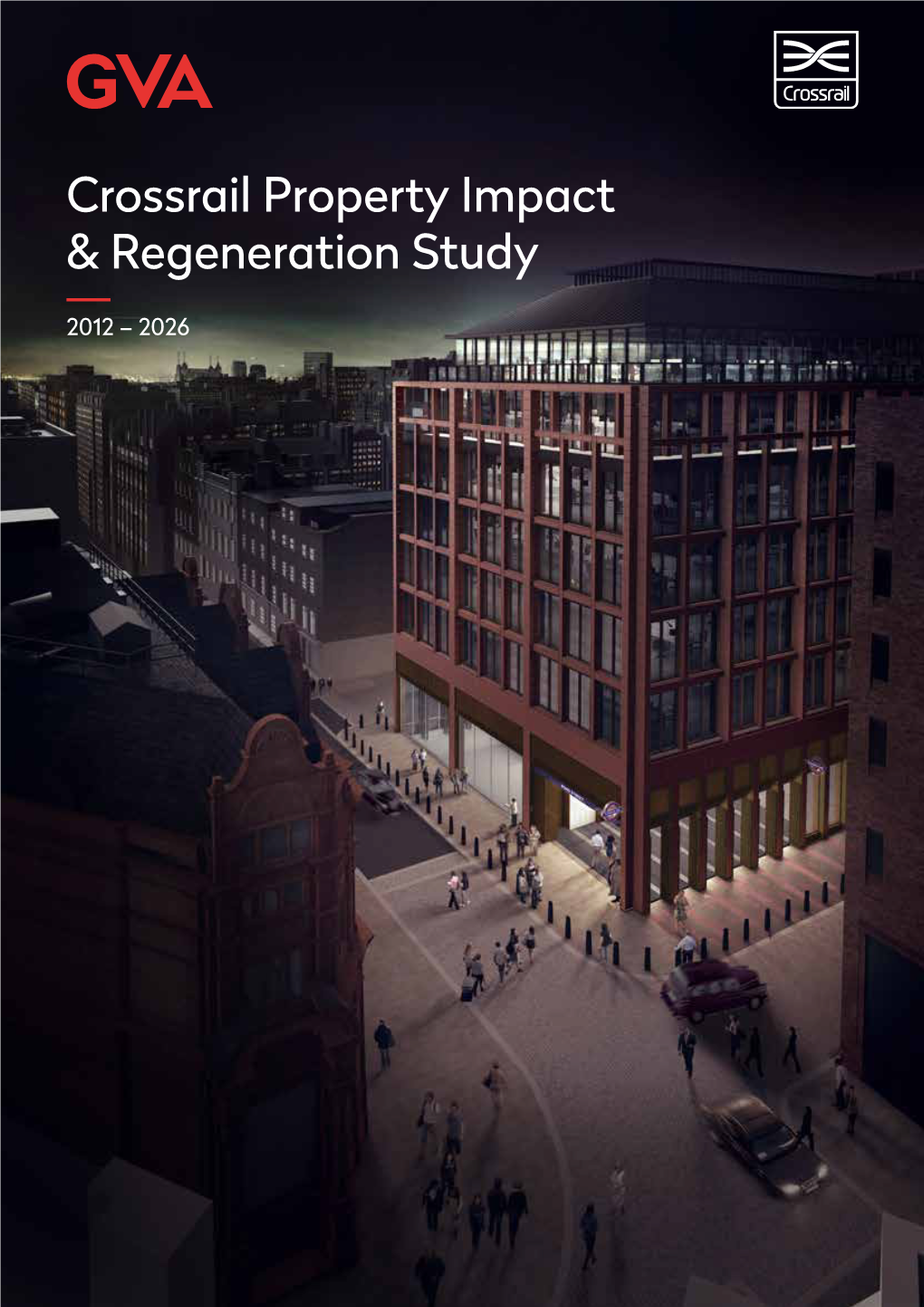 Crossrail Property Impact & Regeneration Study