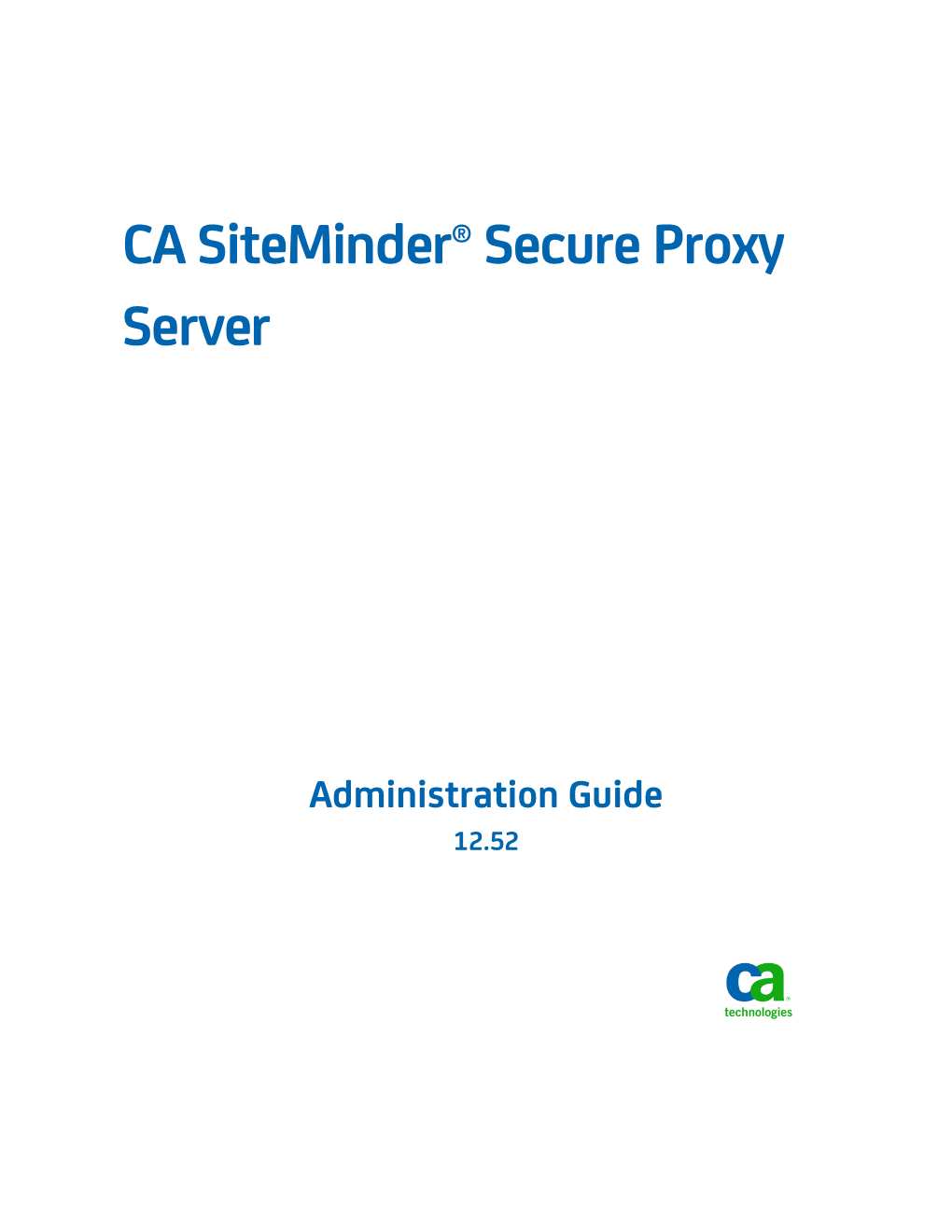 CA Siteminder Secure Proxy Server Administration Guide