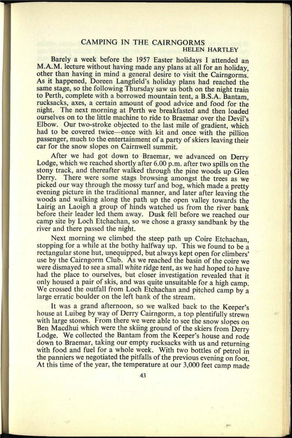 CAMPING in the CAIRNGORMS HELEN HARTLEY Barely a Week Before the 1957 Easter Holidays I Attended an M.A.M