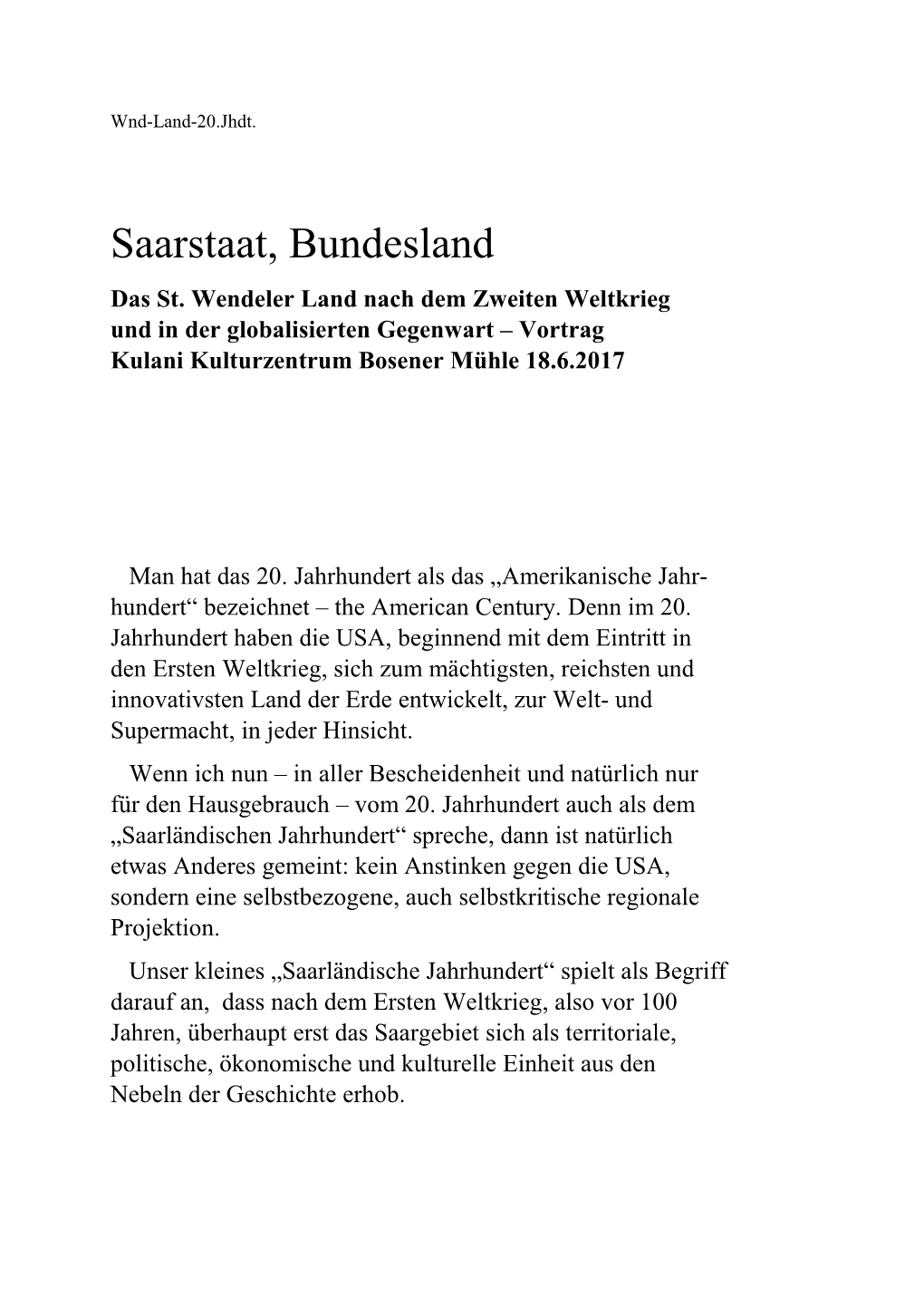 Saarstaat, Bundesland Das St