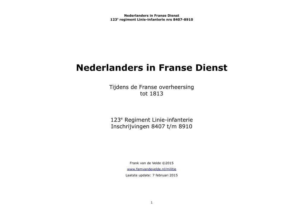 Nederlanders in Franse Dienst 123E Regiment Linie-Infanterie Nrs 8407-8910