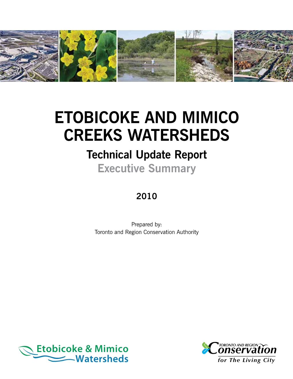 ETOBICOKE and MIMICO CREEKS WATERSHEDS Technical Update Report Executive Summary