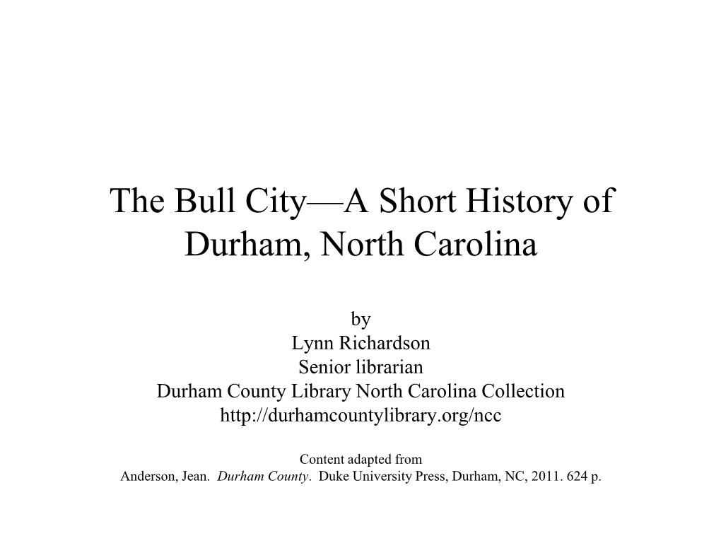 The Bull City—A Short History of Durham, North Carolina