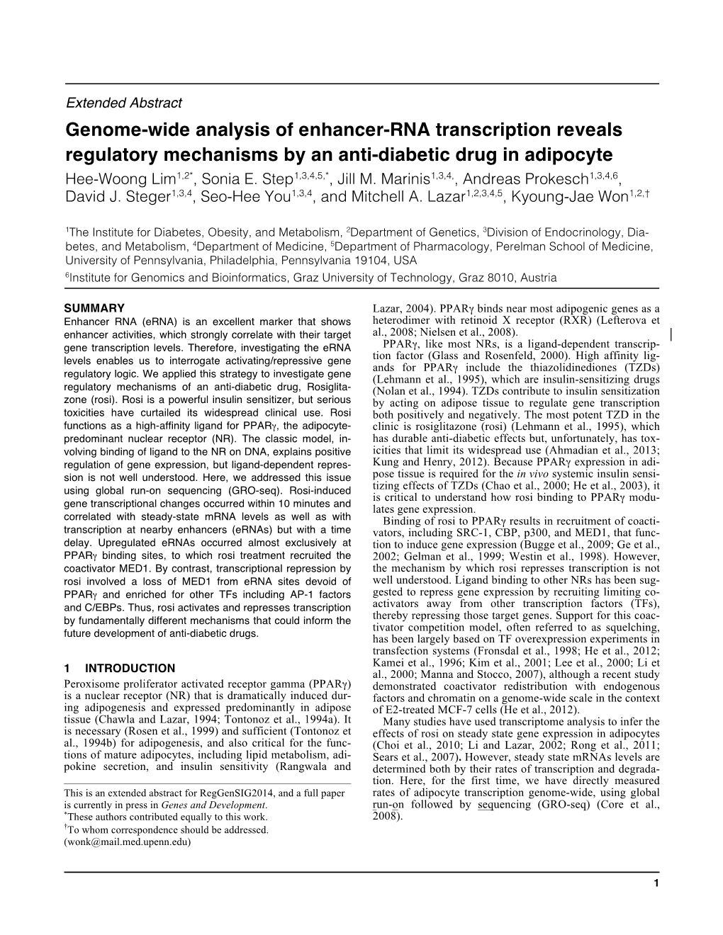 Genome-Wide Analysis of Enhancer-RNA Transcription Reveals Regulatory Mechanisms by an Anti-Diabetic Drug in Adipocyte Hee-Woong Lim1,2*, Sonia E
