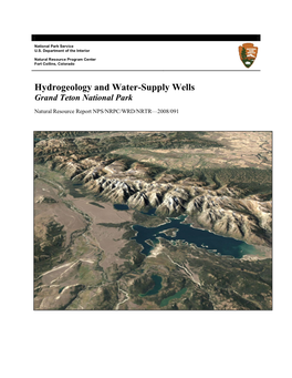 Hydrogeology and Watersupply Wells Grand Teton National Park