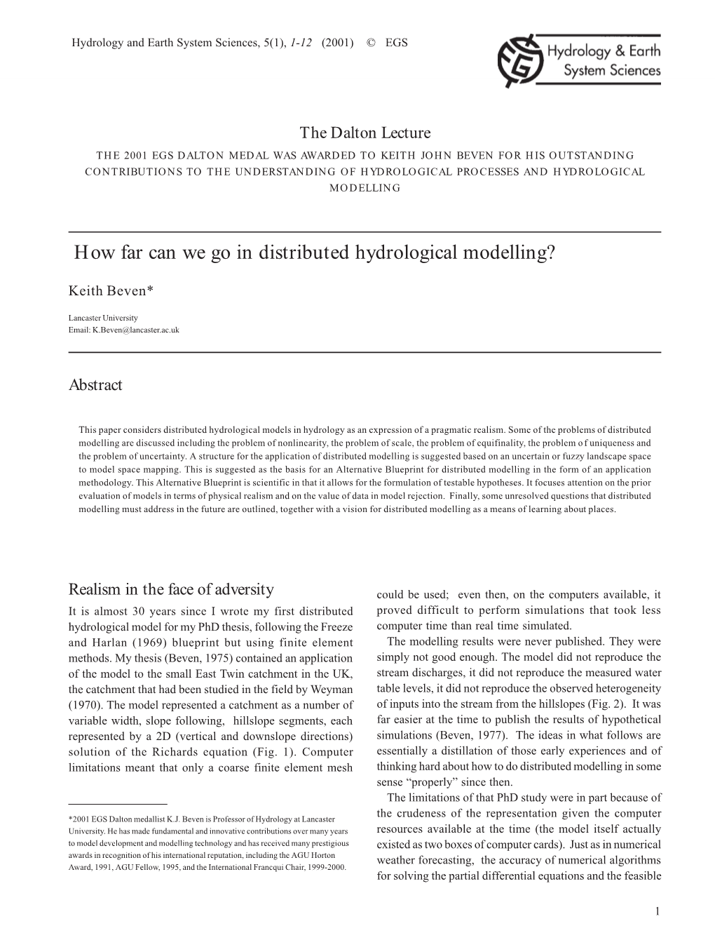 How Far Can We Go in Distributed Hydrological Modelling?
