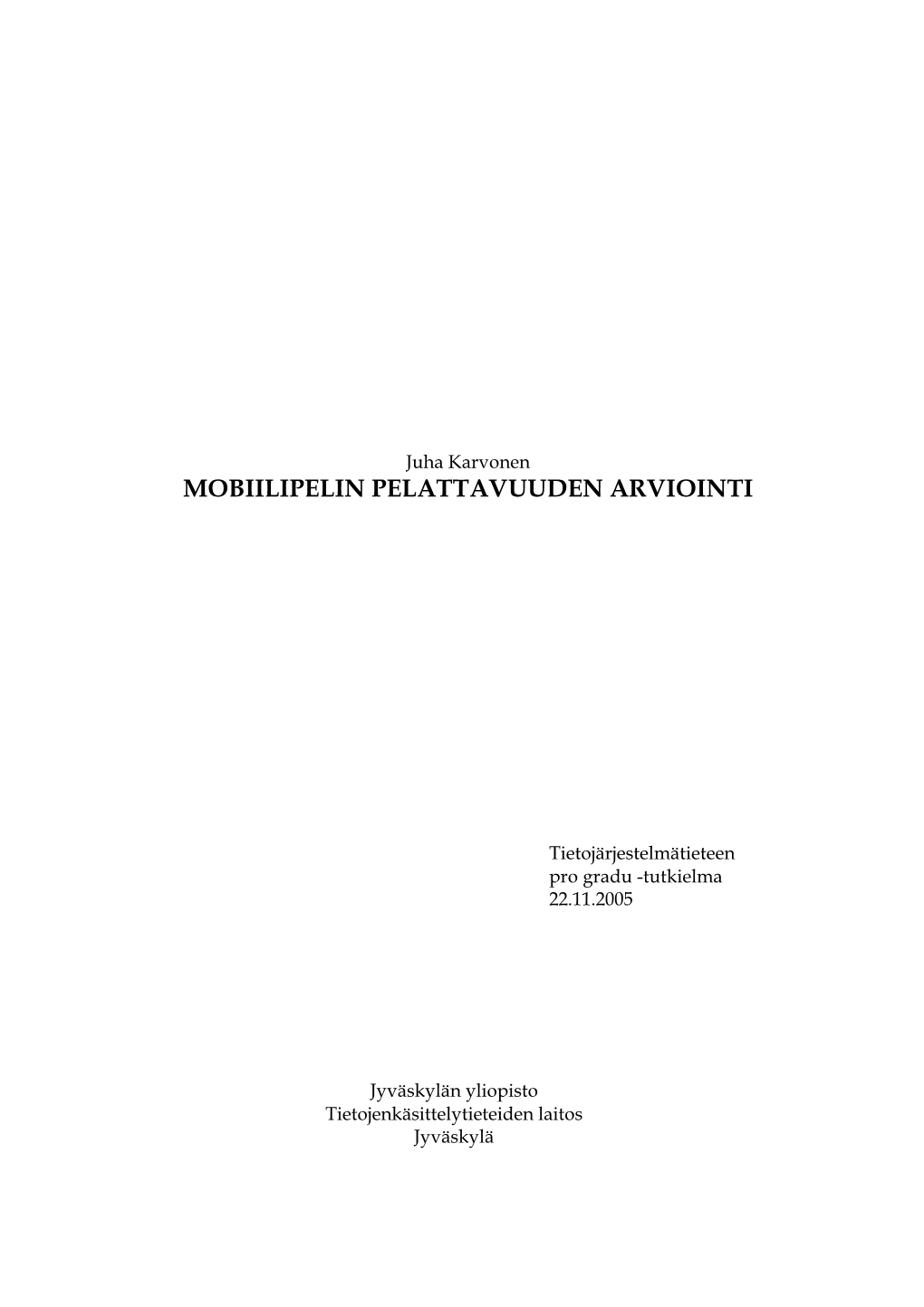 Mobiilipelin Pelattavuuden Arviointi