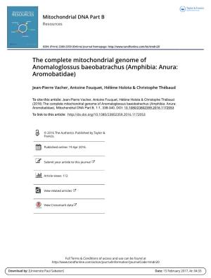 The Complete Mitochondrial Genome of Anomaloglossus Baeobatrachus (Amphibia: Anura: Aromobatidae)