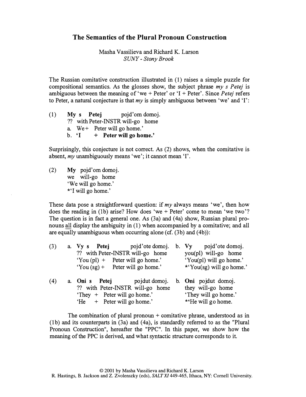 The Semantics of the Plural Pronoun Construction