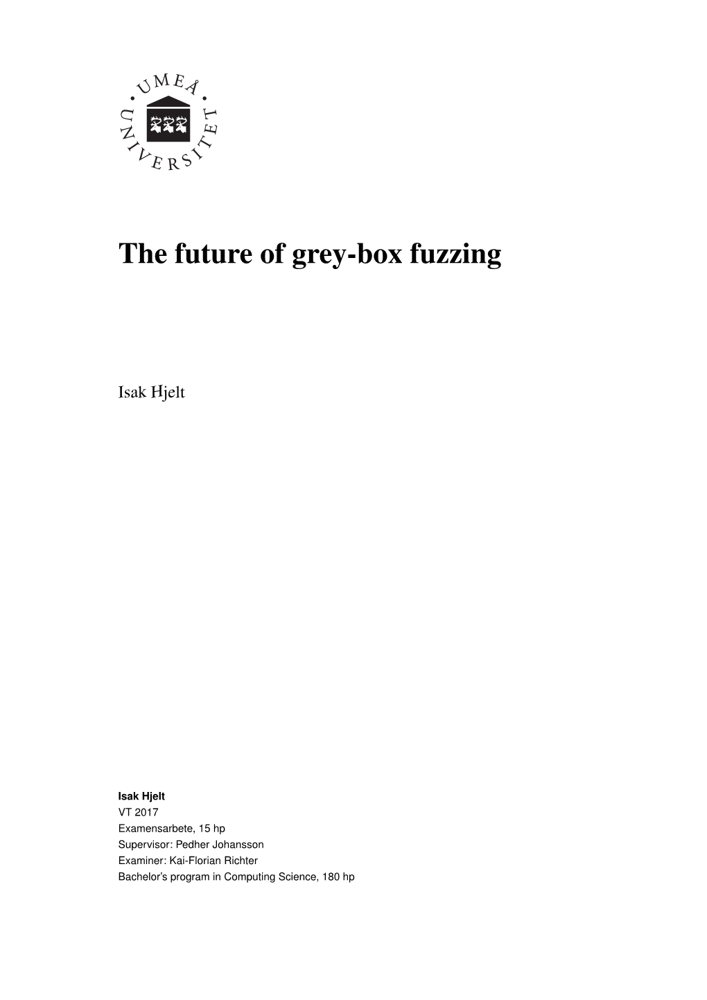 The Future of Grey-Box Fuzzing