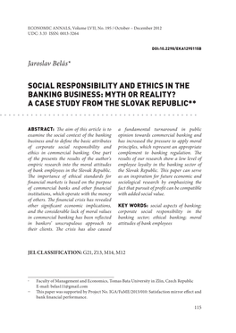 Social Responsibility and Ethics in the Banking Business: Myth Or Reality? a Case Study from the Slovak Republic**