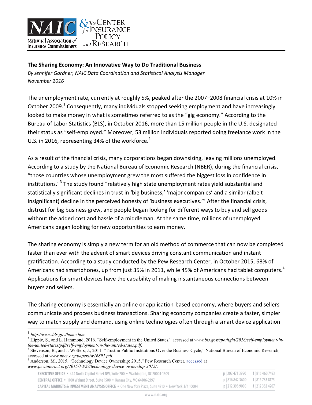 The Sharing Economy: an Innovative Way to Do Traditional Business by Jennifer Gardner, NAIC Data Coordination and Statistical Analysis Manager November 2016