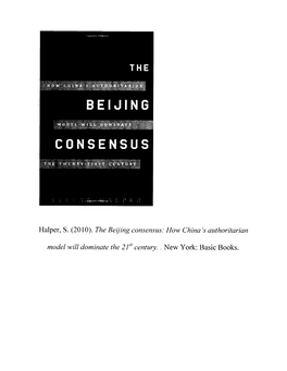 Halper, S. (2010). the Beijing Consensus: How China's Authoritarian