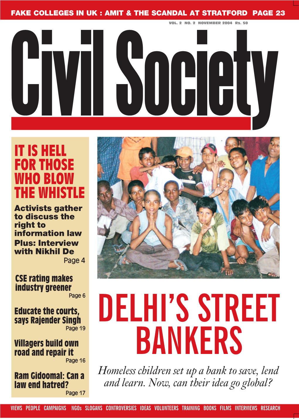 IT IS HELL for THOSE WHO BLOW the WHISTLE Activists Gather to Discuss the Right to Information Law Plus: Interview with Nikhil De Page 4