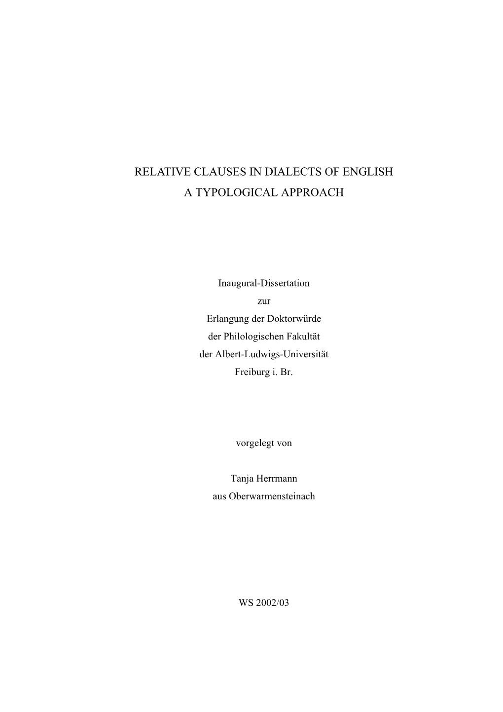 Relative Clauses in Dialects of English. a Typological Approach