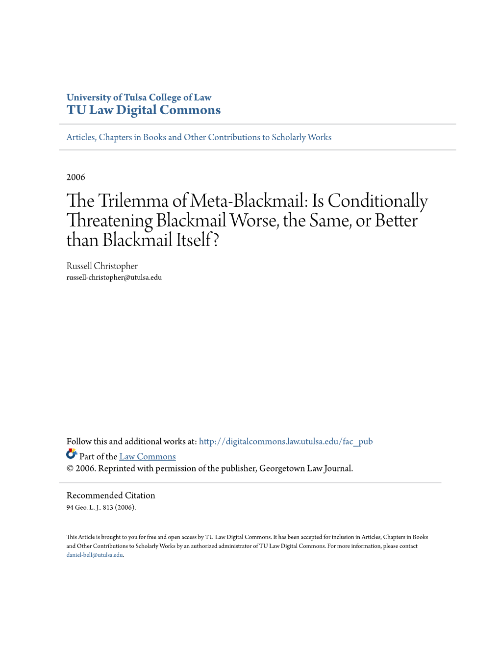 The Trilemma of Meta-Blackmail: Is Conditionally Threatening Blackmail Worse, the Same, Or Better Than Blackmail Itself?