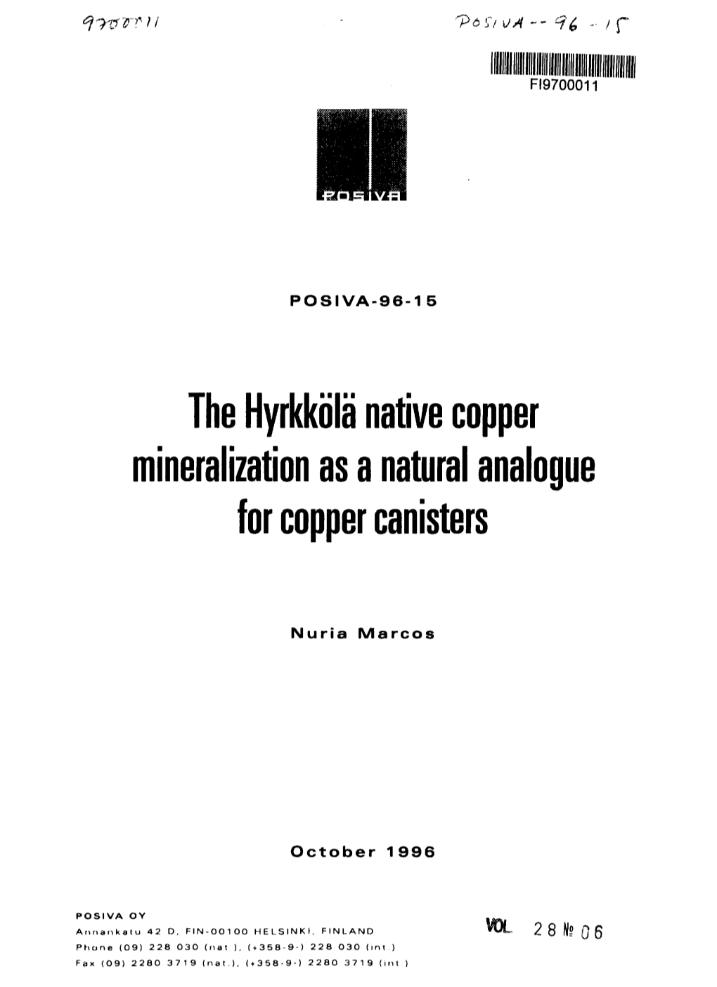 The Hyrkkbla Native Copper Mineralization As a Natural Analogue for Copper Canisters