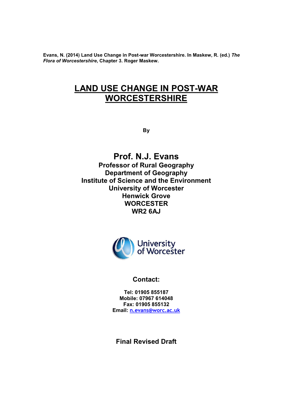 LAND USE CHANGE in POST-WAR WORCESTERSHIRE Prof. N.J. Evans