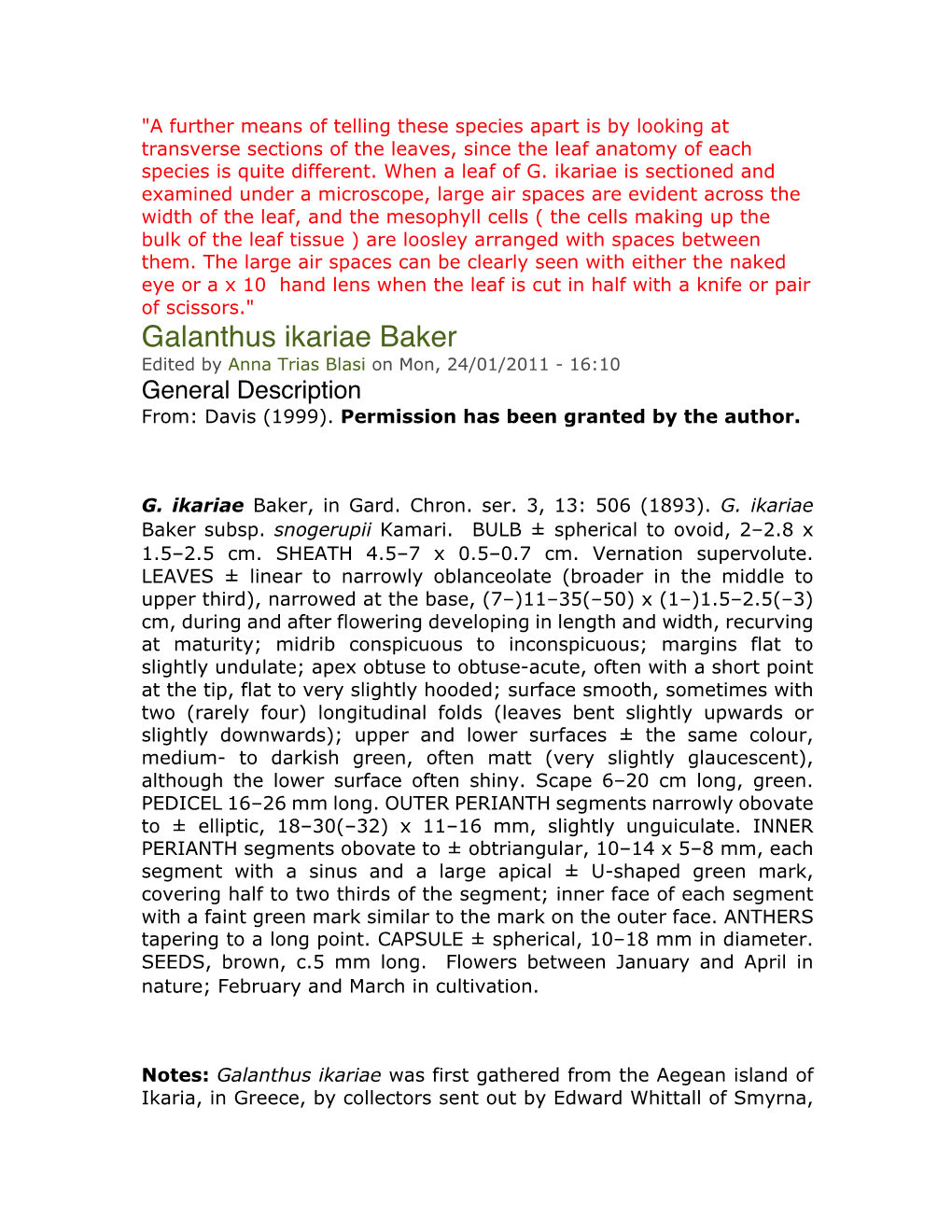 Galanthus Ikariae Baker Edited by Anna Trias Blasi on Mon, 24/01/2011 - 16:10 General Description From: Davis (1999)