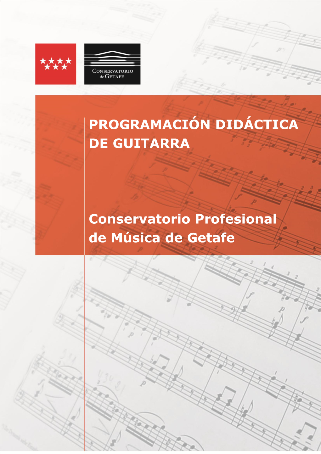 PROGRAMACIÓN DIDÁCTICA DE GUITARRA Conservatorio Profesional De Música De Getafe
