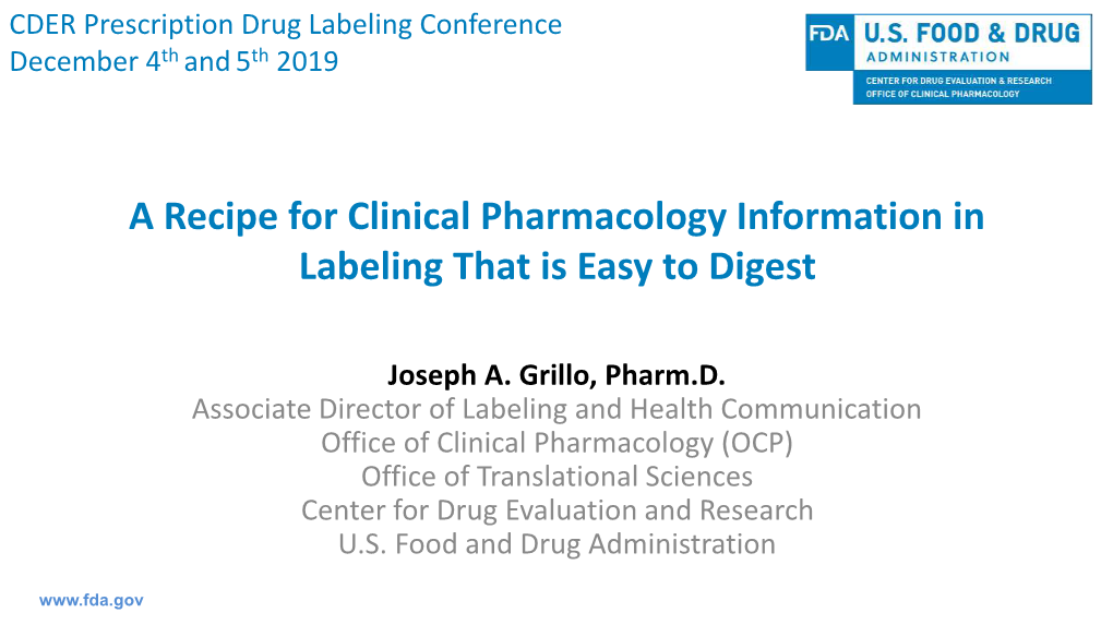 And Clinical Pharmacology September 25, 2013 Strategies to Enhance Clinical Pharmacology Labeling Development