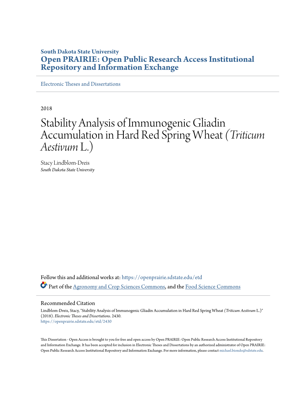 Stability Analysis of Immunogenic Gliadin Accumulation in Hard Red Spring Wheat (Triticum Aestivum L.) Stacy Lindblom-Dreis South Dakota State University