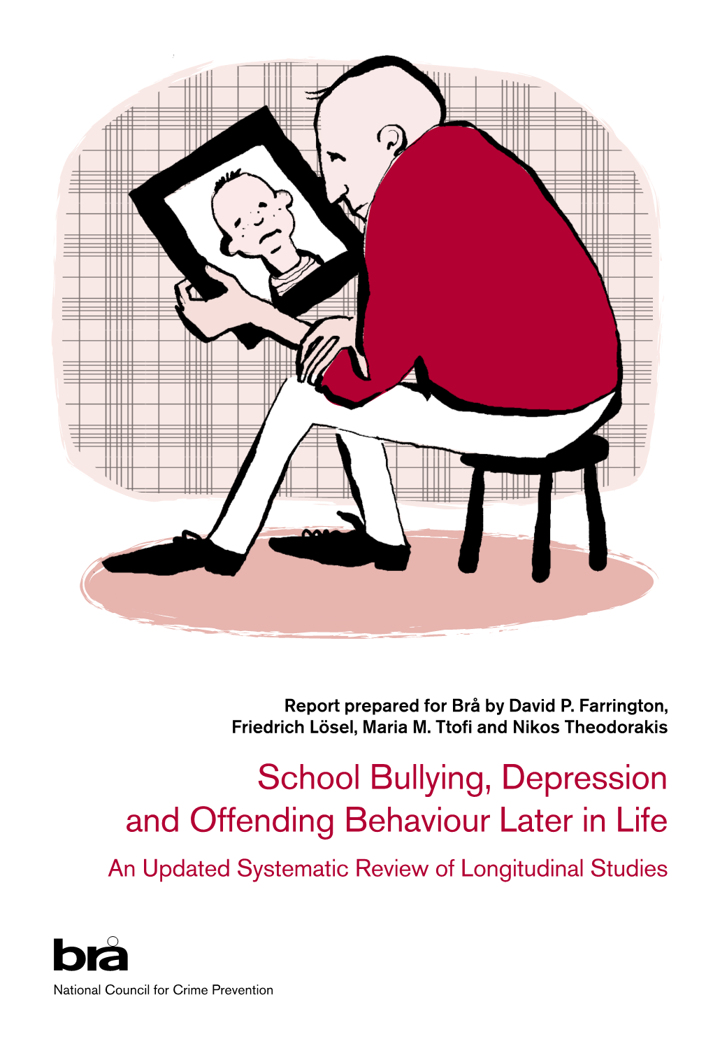 School Bullying, Depression and Offending Behaviour Later in Life an Updated Systematic Review of Longitudinal Studies