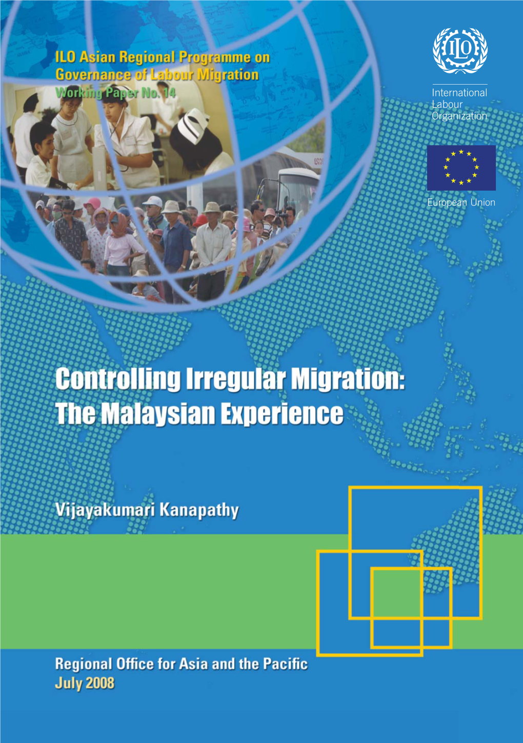 Controlling Irregular Migration: the Malaysian Experience