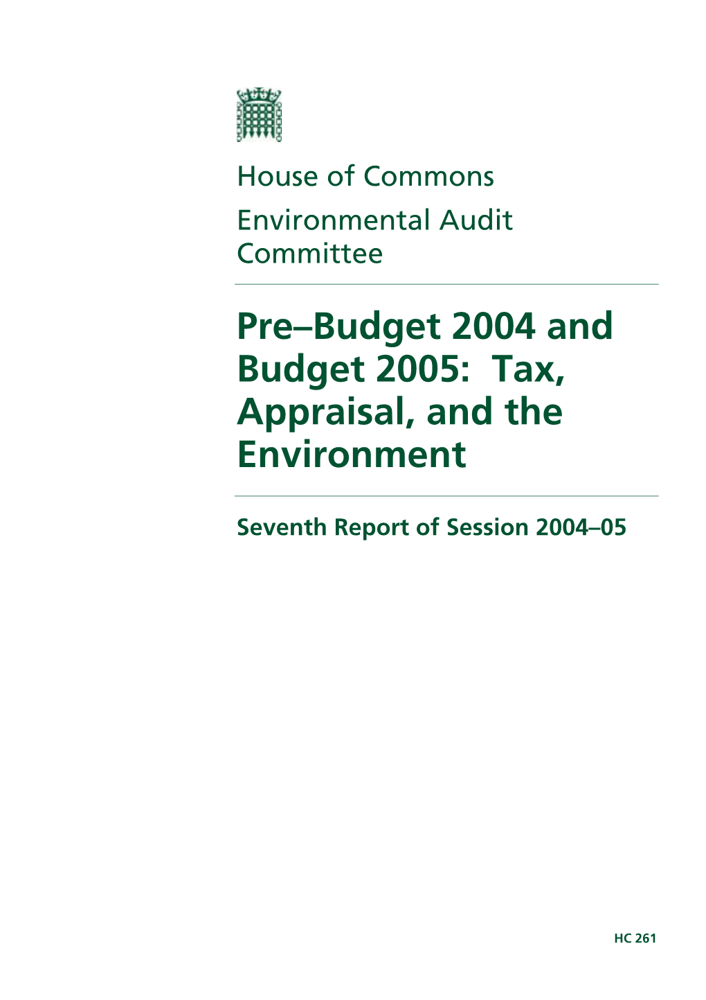 Pre–Budget 2004 and Budget 2005: Tax, Appraisal, and the Environment