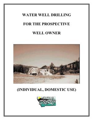 Water Well Drilling for the Prospective Owner