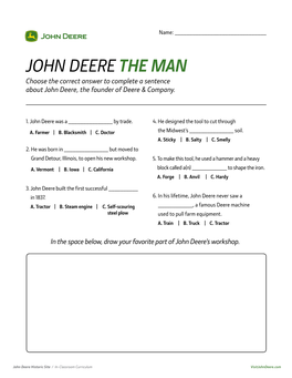 JOHN DEERE the MAN Choose the Correct Answer to Complete a Sentence About John Deere, the Founder of Deere & Company
