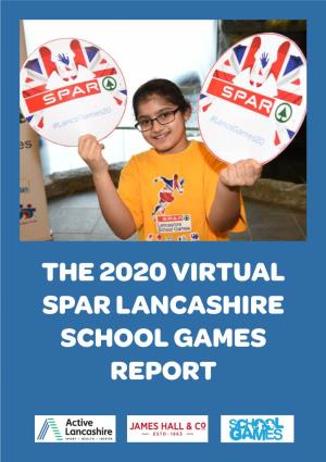 The 2020 Virtual Spar Lancashire School Games Report Engaging Children Across the County: Review of 2019 Success