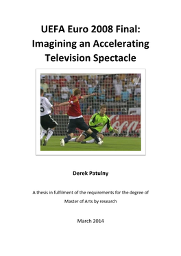 Imagining an Accelerating Television Spectacle Derek Patulny